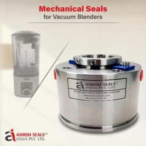 Mechanical Seal for Vacuum Blenders