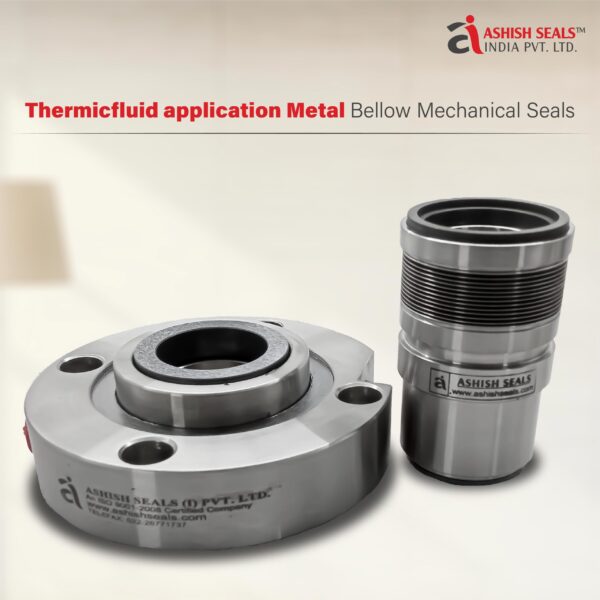 Thermicfluid Application Metal Bellow Mechanical Seals manufactured by Ashish Seals India